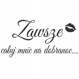 Detské samolepky na stenu - Nálepka Citácie ma vždy pobozkať na dobrú noc 032